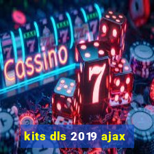 kits dls 2019 ajax